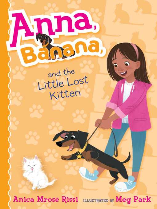 Title details for Anna, Banana, and the Little Lost Kitten by Anica Mrose Rissi - Available